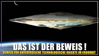 Sie sind hier! Außerirdische Raumschiffe im Erdorbit nachgewiesen ( unfassbarer Beweis?!)