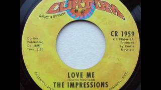 The Impressions - Love Me (1971)