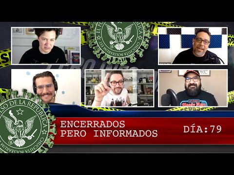 ENCERRADOS PERO INFORMADOS DÍA: 79 - EL PULSO DE LA REPÚBLICA