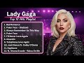 Best 12 Lady Gaga Songs Playlist Ladygaga Rap Music Musicplaylist