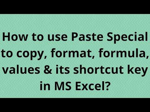 How to use Paste Special to copy format formula values its shortcut key in MS Excel Lesson 22