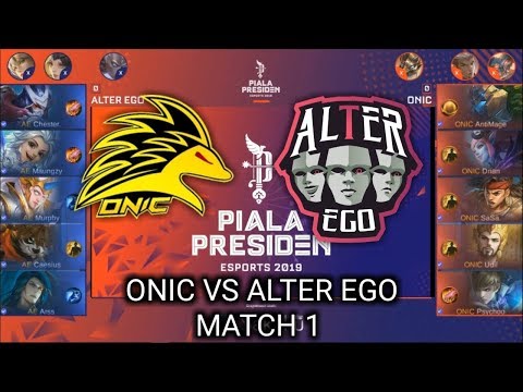 ONIC VS ALTER EGO MATCH 1 - PIALA PRESIDEN ESPORTS 2019