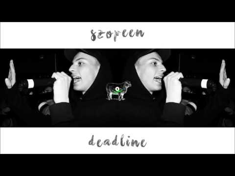 Szopeen - Deadline (prod. Dolan)