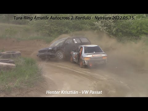 Henter Krisztián - VW Passat Tura - Ring Amatőr Autocross 2. Forduló - Nyírtura 2022.05.15.