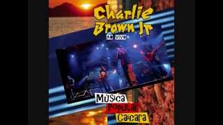 Charlie brown jr - Proibida pra mim (grazon) feat.Zeca Baleiro