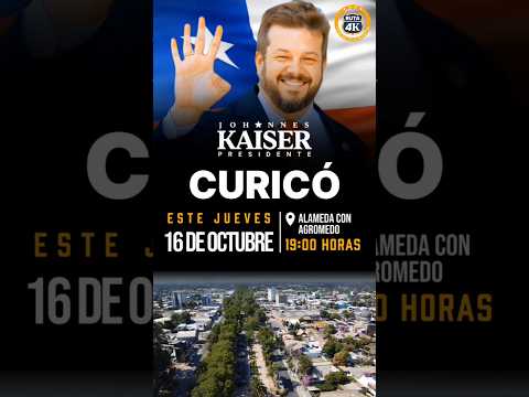 Kaiser en Curicó. #chile #curico  #kaiser #johanneskaiser #maule #kaiserpresidente #kast