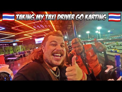 I Took My Taxi Driver Go Karting | Pattaya, Thailand