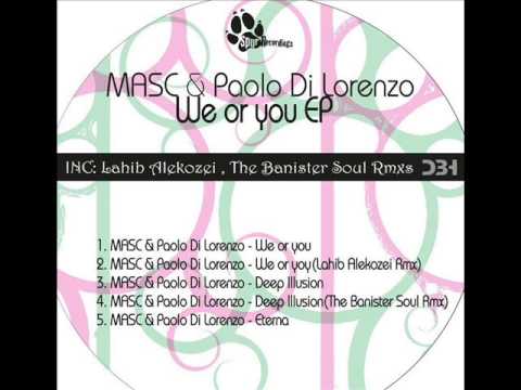 MASC & Paolo Di Lorenzo - Deep Illusion (The Banister Soul Remix)