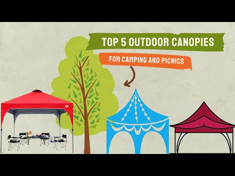 The Ultimate Guide to Choosing the Perfect Canopy Tent for Camping and Picnics