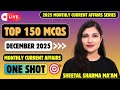 December 2025 Top 150 MCQs Current Affairs Monthly Current Affairs One Shot Series By Sheetal Mam