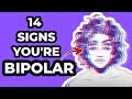 14 OBVIOUS Signs You’re Bipolar (Bipolar Disorder)