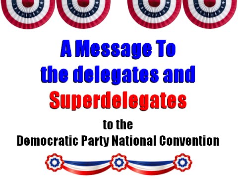 Message to the DNC  and convention delegates, 051716
