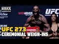 UFC 273 Ceremonial Weigh-Ins | Chimaev vs. Burns Final Staredown, Volkanovski vs. Korean Zombie
