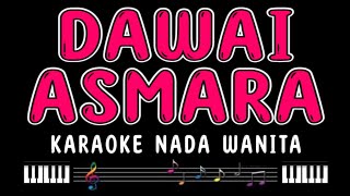 Download lagu DAWAI ASMARA - Karaoke Nada Wanita [ RHOMA IRAMA ] mp3