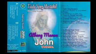 Download lagu 01.John Tanamal ~ Tiada Yang Mustahil (Album Original Agustus 2002). Cipt. Nyong Terseman. mp3
