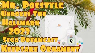 Mr. Poestyle Unboxes The Hallmark 2023 Sega Dreamcast Keepsake Ornament