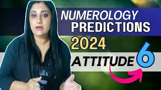 Numerology Predictions 2024 for Attitude Number 6 | InnerWorldRevealed