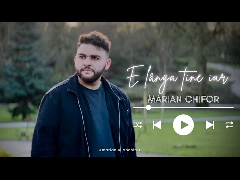 E lângă tine iar - Marian Chifor ( official )