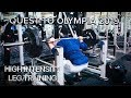 HIGH INTENSITY LEG WORKOUT | QUEST TO OLYMPIA 2019 | 9 WEEKS OUT