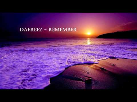 Dafreez - Remember (Original Mix)