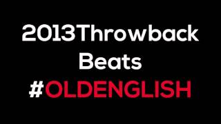Throwback 2013 Studio Seven Six Legacy #OLDENGLISH