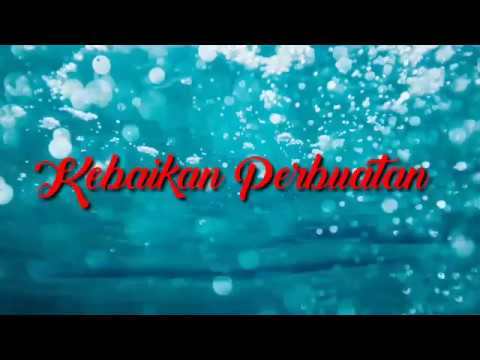 Ustadz Abdullah Zaen : KEBAIKAN PERBUATAN - Kajian Akhlaq