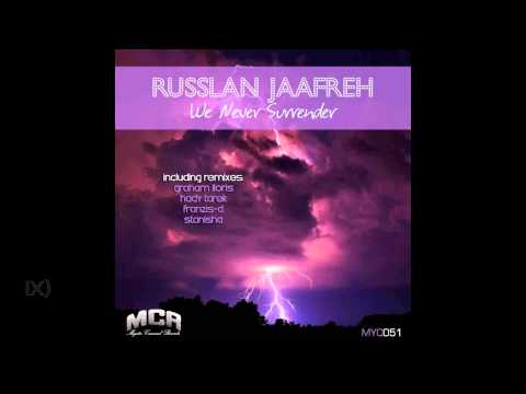 Russlan Jaafreh - We Never Surrender (Hady Tarek Remix)