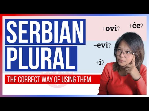 A Beginner's Guide to Serbian Grammar: Use Serbian Plural Forms Correctly