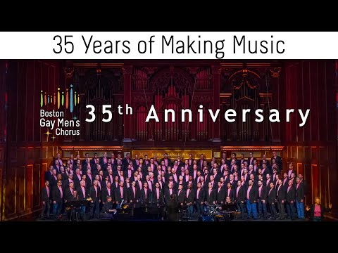35 Years of Making Music I Boston Gay Men's Chorus