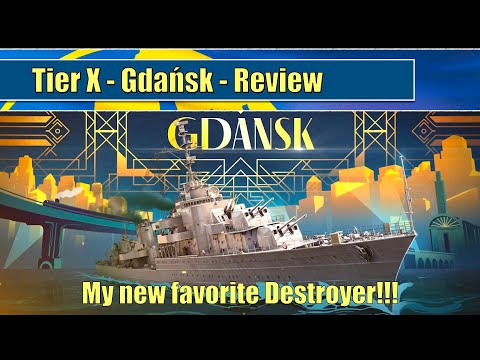 Tier X Gdansk Review My New Favorite Destroyer | #worldofwarships #gdansk #gdańsk
