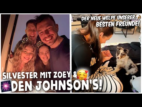SILVESTER mit ZOEY & den JOHNSON‘S!🎆🥰 + NEUER WELPE unserer BESTEN FREUNDE!🐶😍 | kobexmone