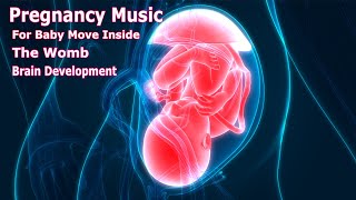 🎵🎵 Pregnancy Music to Make Baby Kick Inside The Womb 🧠👶🏻