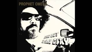 Prophet Omega: Slab City