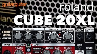 Video thumbnail for Roland Cube 20XL Amplifier by GUITARGUITAR