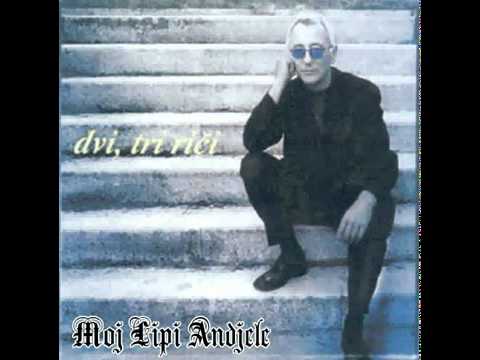 Oliver Dragojevic-Moj Lipi Andjele