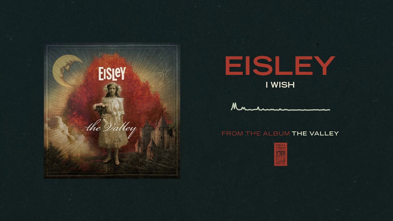 Eisley - I Wish
