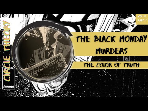 The Black Monday Murders: The Color of Truth