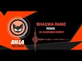 Bhagwa Rang Remix Dj Saurabh Kewat Billa Records By Nish