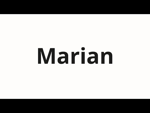 How to pronounce Marian