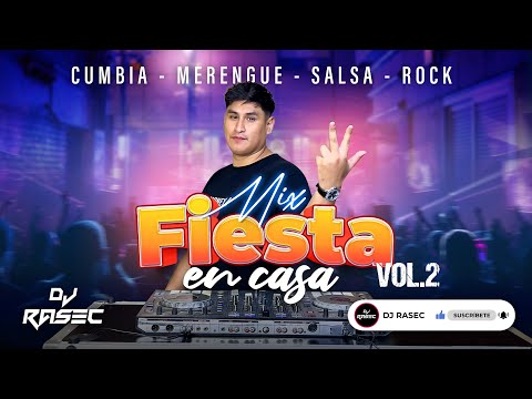MIX FIESTA EN CASA BAILABLE 2025 🕺🎉 | Merengue, Cumbia, Salsa y Rock – DJ RASEC