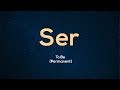 The Spanish Word Of The Day SER To Be 2