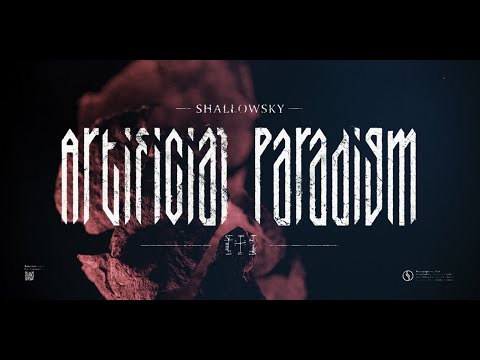 ShallowSky - Artificial Paradigm (Official Music Video)