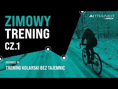 ZIMOWY TRENING KOLARSKI CZ.1 – Trening Kolarski Bez Tajemnic – odc.18