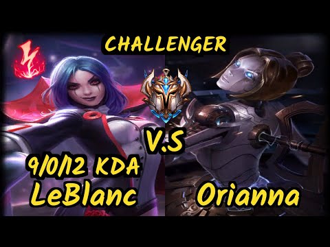 Takeshi (LEBLANC) vs ORIANNA - 9/0/12 KDA MID CHALLENGER GAMEPLAY - BR