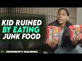 Kid Ruined By Eating Junk Food You Won T Believe It