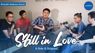 Side A | Still In Love | Acoustic