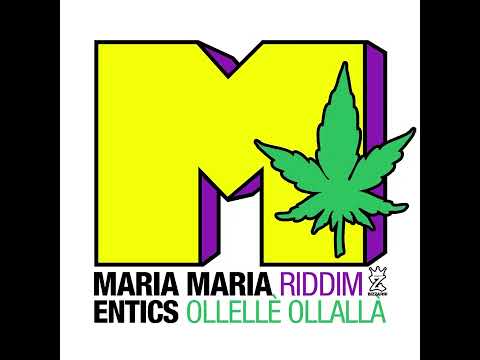 Entics e Bizzarri - Ollellé Ollallà (Maria Maria Riddim)