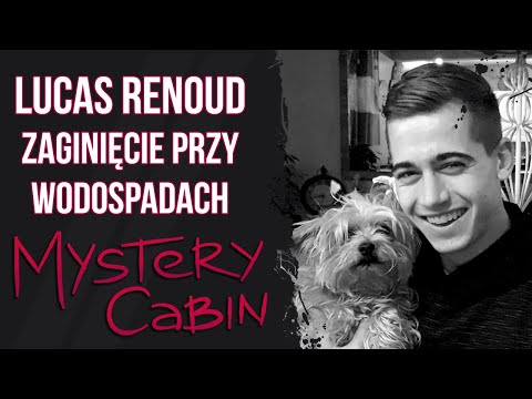 Lucas Renoud - dziwne zaginięcie przy Wodospadach Herisson