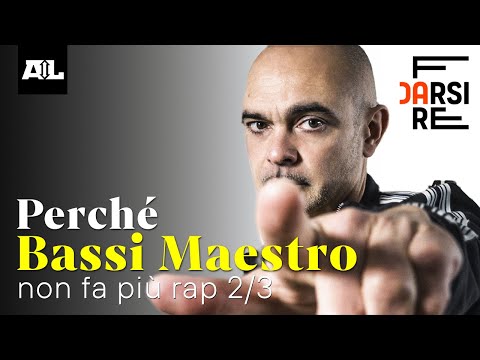 Perché Bassi Maestro non fa più rap - Parte 2 di 3