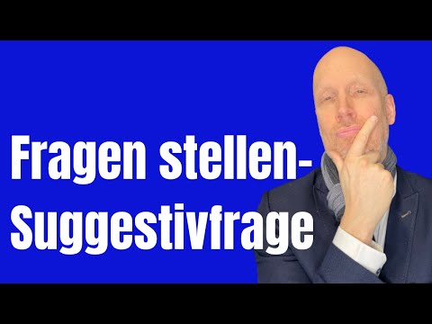 Du wirst mit der Suggestivfrage MANIPULIERT